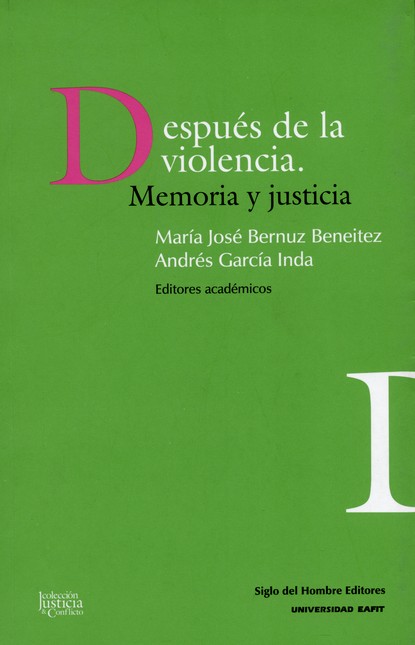 Después de la violencia. Memor...