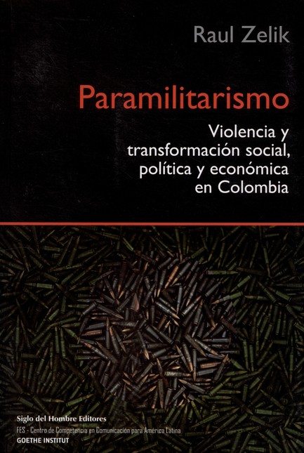 Paramilitarismo. Violencia y t...