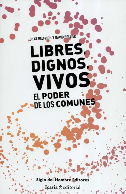 Libres, dignos, vivos. El pode...