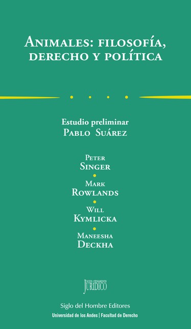 Animales: filosofía, derecho y...