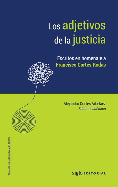 Los adjetivos de la justicia. ...