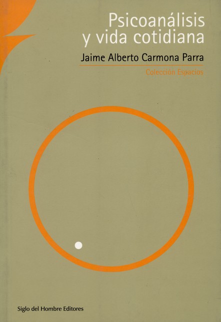 Psicoanálisis y vida cotidiana