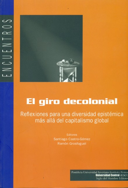El giro decolonial. Reflexione...