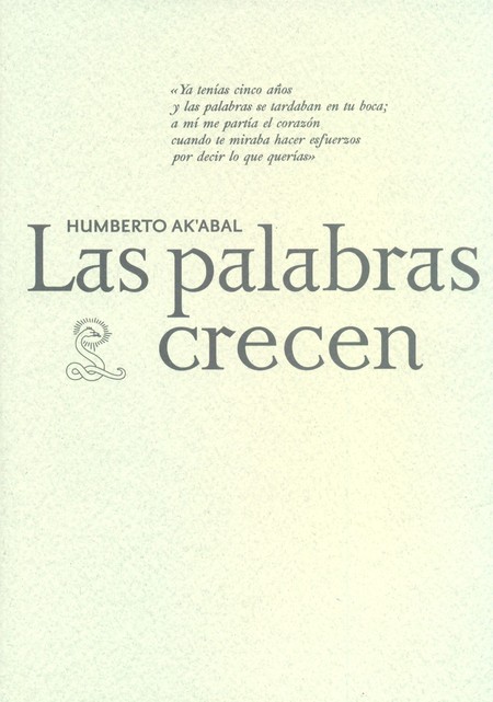 Humberto AkAbal. Las palabras ...