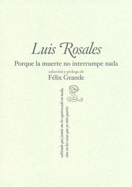 Luis Rosales. Porque la muerte...
