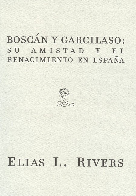 Elías L. Rivers. Boscán y Garc...