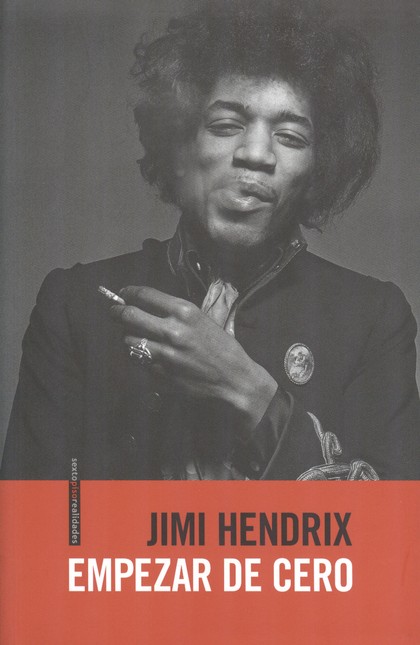 Jimi Hendrix. Empezar de cero