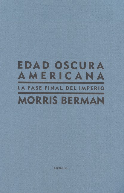 Edad oscura americana. La fase...
