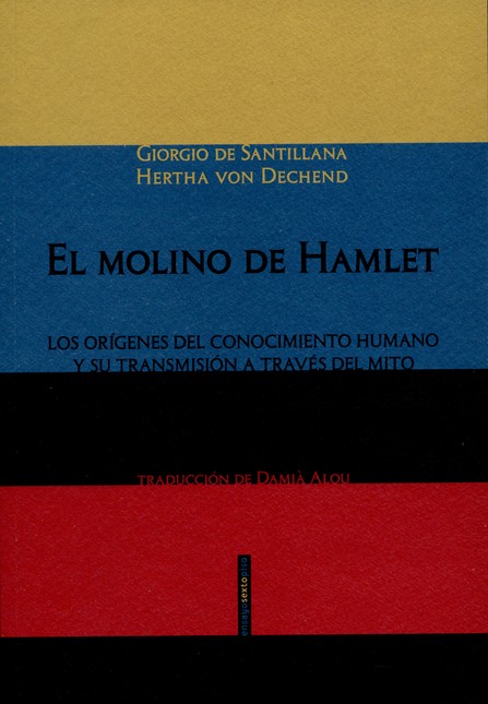 El molino de Hamlet. Los oríge...