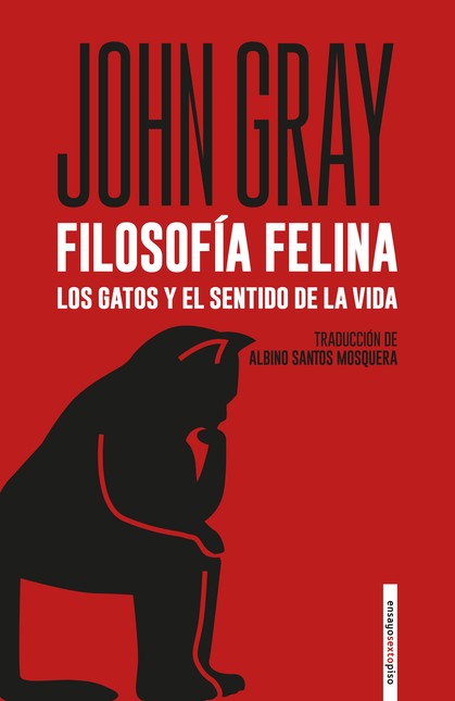 Filosofía felina. Los gatos y ...