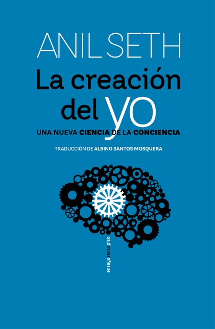 La creación del yo. Una nueva ...