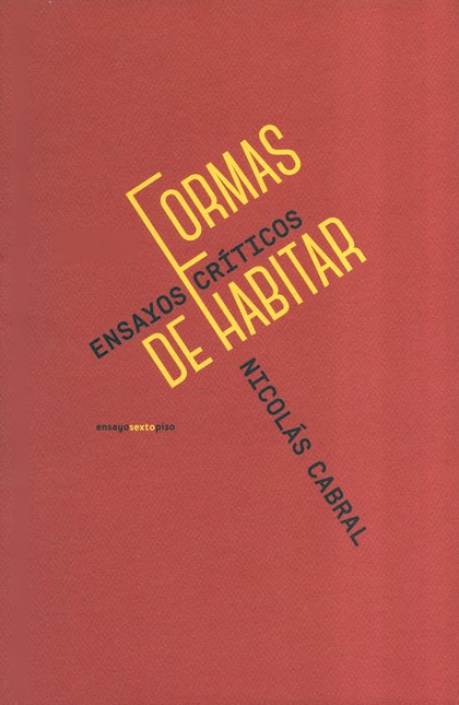 Formas de habitar. Ensayos crí...