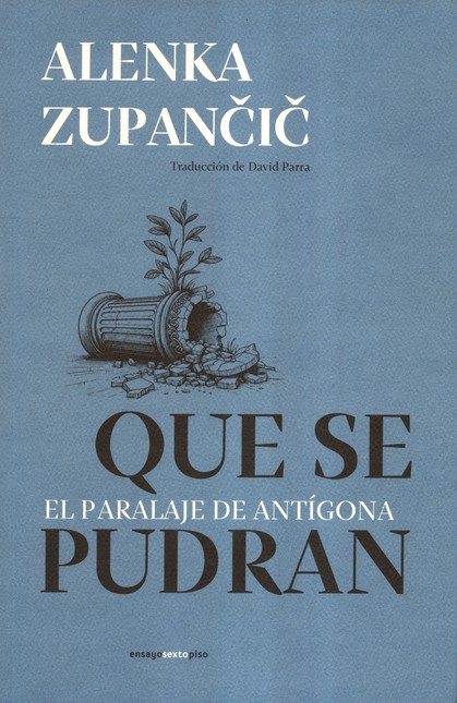 Que se pudran. El paralaje de ...
