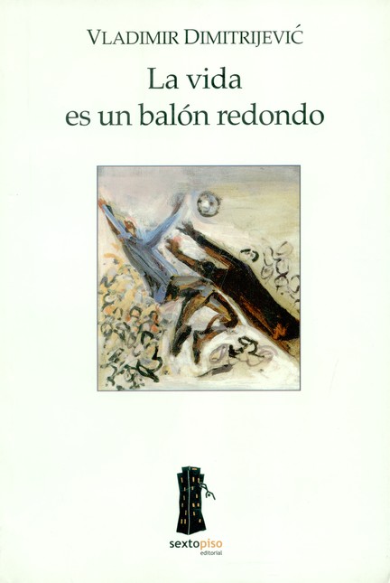La vida es un balón redondo