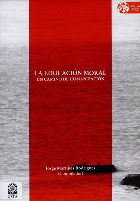 La educación moral. Un camino ...