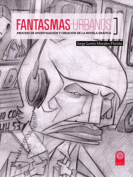 Fantasmas urbanos. Proceso de ...