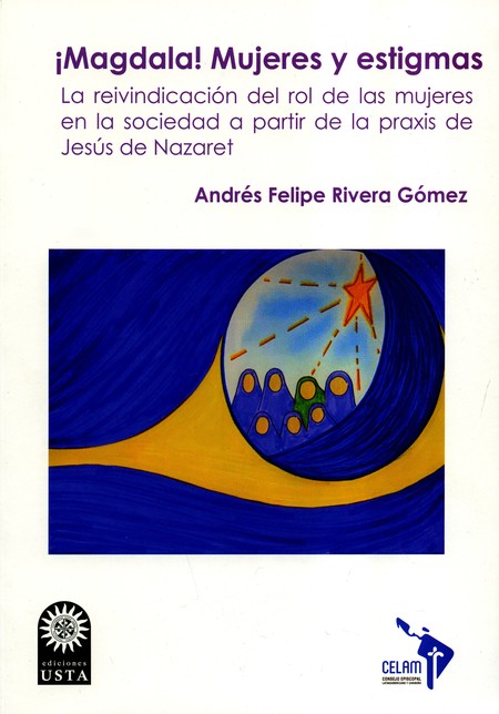 ¡Magdala! Mujeres y estigmas. ...
