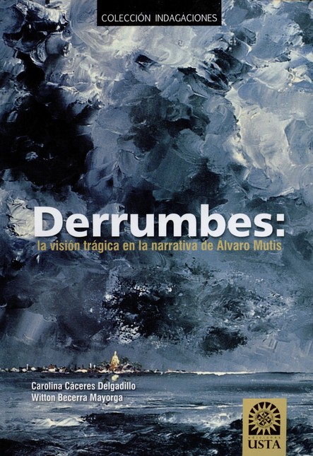 Derrumbes: la visión trágica e...