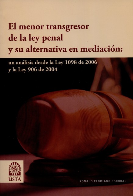 El menor transgresor de la ley...