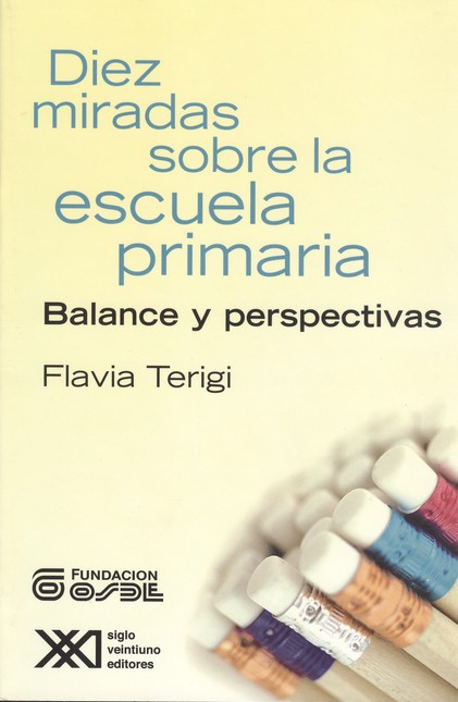 Diez miradas sobre la escuela ...