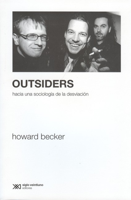 Outsiders. Hacia una sociologí...