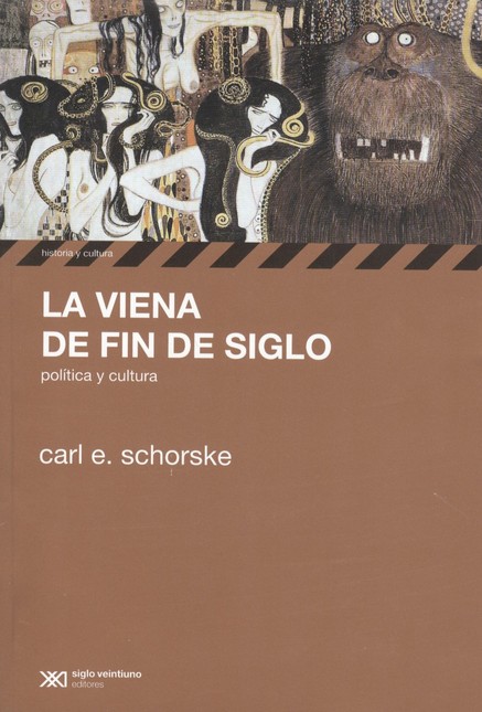 La viena de fin de siglo. Polí...