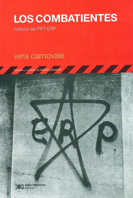 Los combatientes. Historia del...