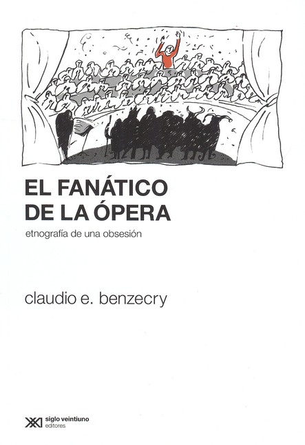 El fanático de la ópera. Etnog...