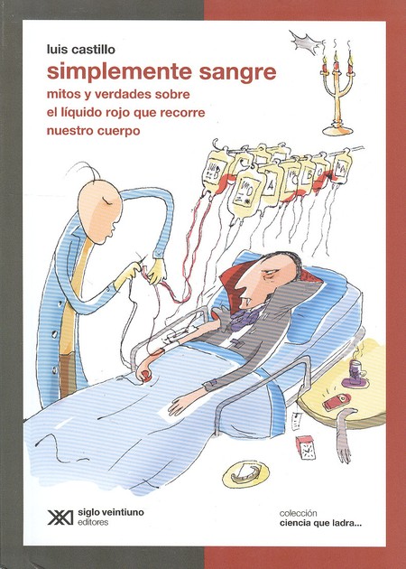 Simplemente sangre. Mitos y ve...