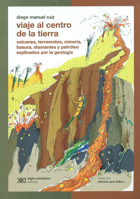 Viaje al centro de la tierra. ...