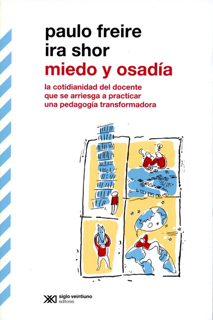 Miedo y osadía. La cotidianida...