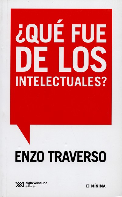 Qué fue de los intelectuales?