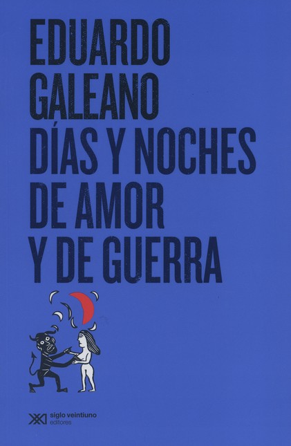 Días y noches de amor y de gue...