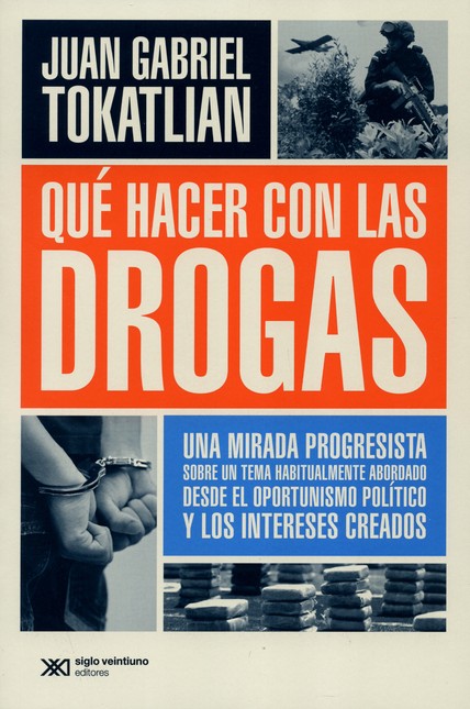 Qué hacer con las drogas. Una ...