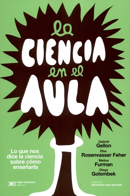 La ciencia en el aula. Lo que ...