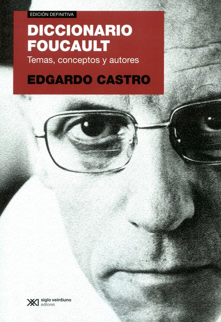 Diccionario Foucault. Temas, c...