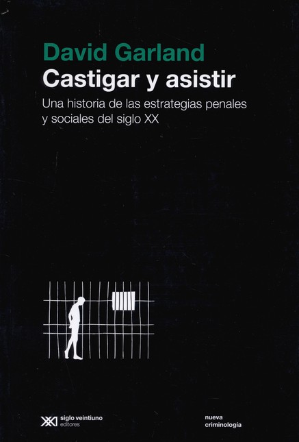 Castigar y asistir. Una histor...