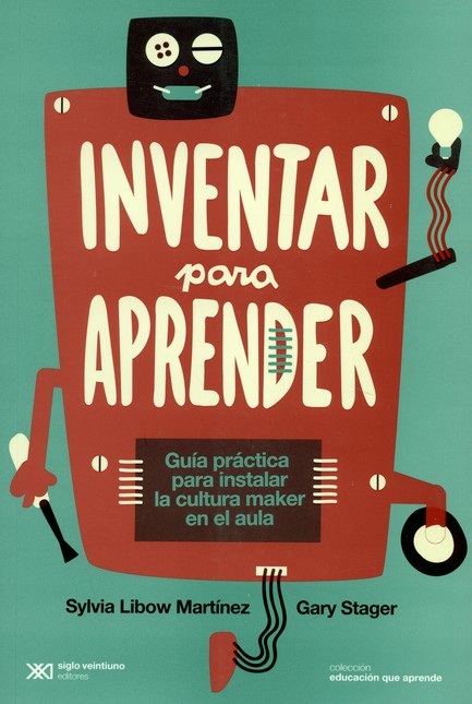 Inventar para aprender. Guía p...