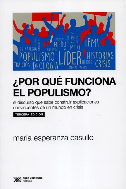 ¿Por qué funciona el populismo...