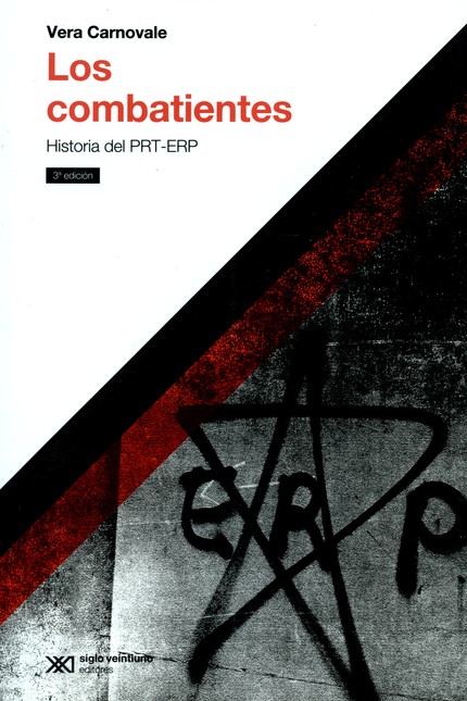 Los combatientes. Historia del...