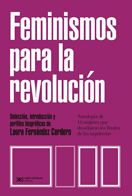 Feminismos para la revolución....