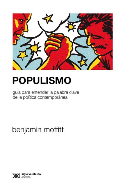 Populismo. Guía para entender ...