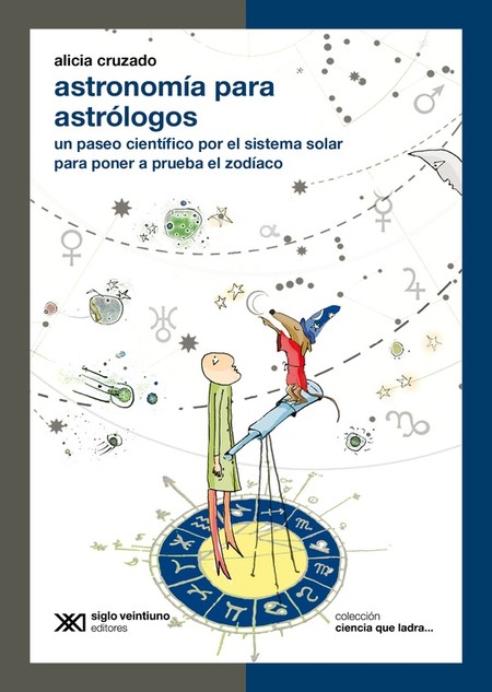Astronomía para astrólogos. Un...