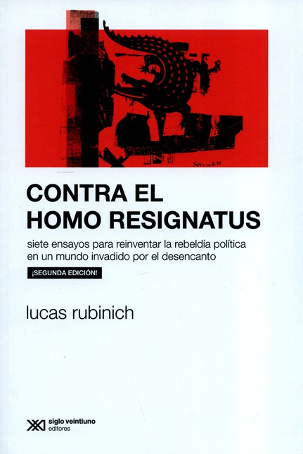 Contra el homo resignatus. Sie...