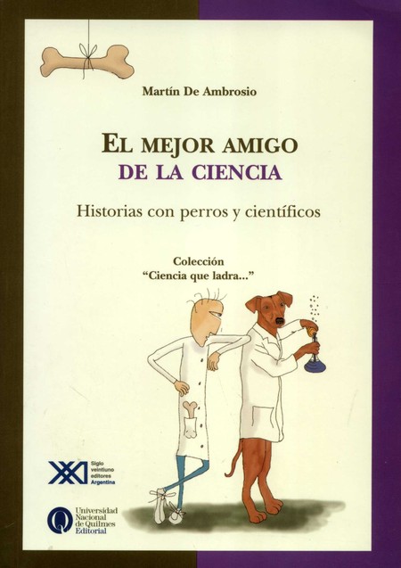 El mejor amigo de la ciencia. ...