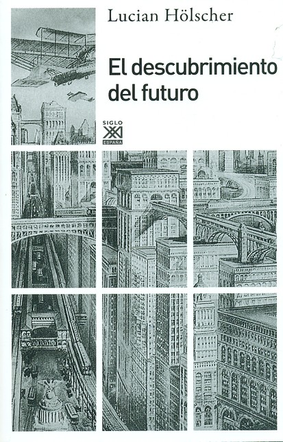 El descubrimiento del futuro