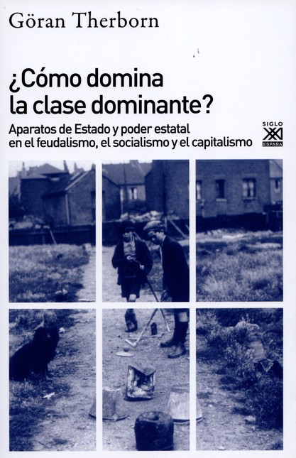 Cómo domina la clase dominante...