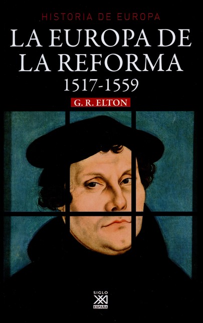 La europa de la Reforma. 1517-...