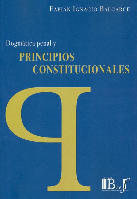 Dogmática penal y principios c...