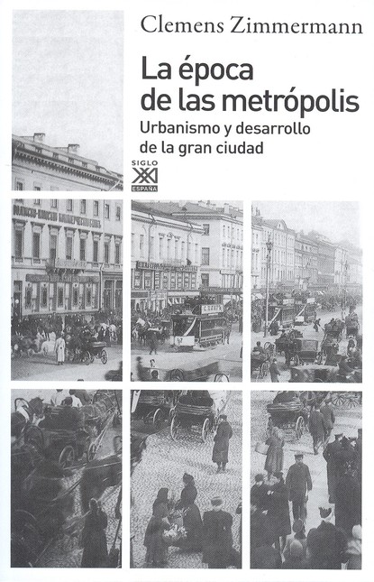 La epoca de las metrópolis. Ur...